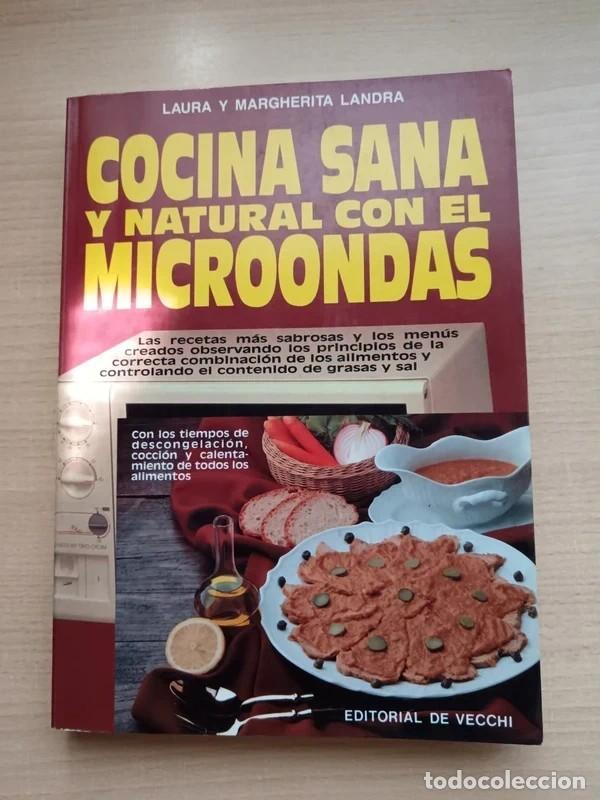 Libros de segunda mano: Cocina sana y natural con el microondas. Laura y Margherita Landra