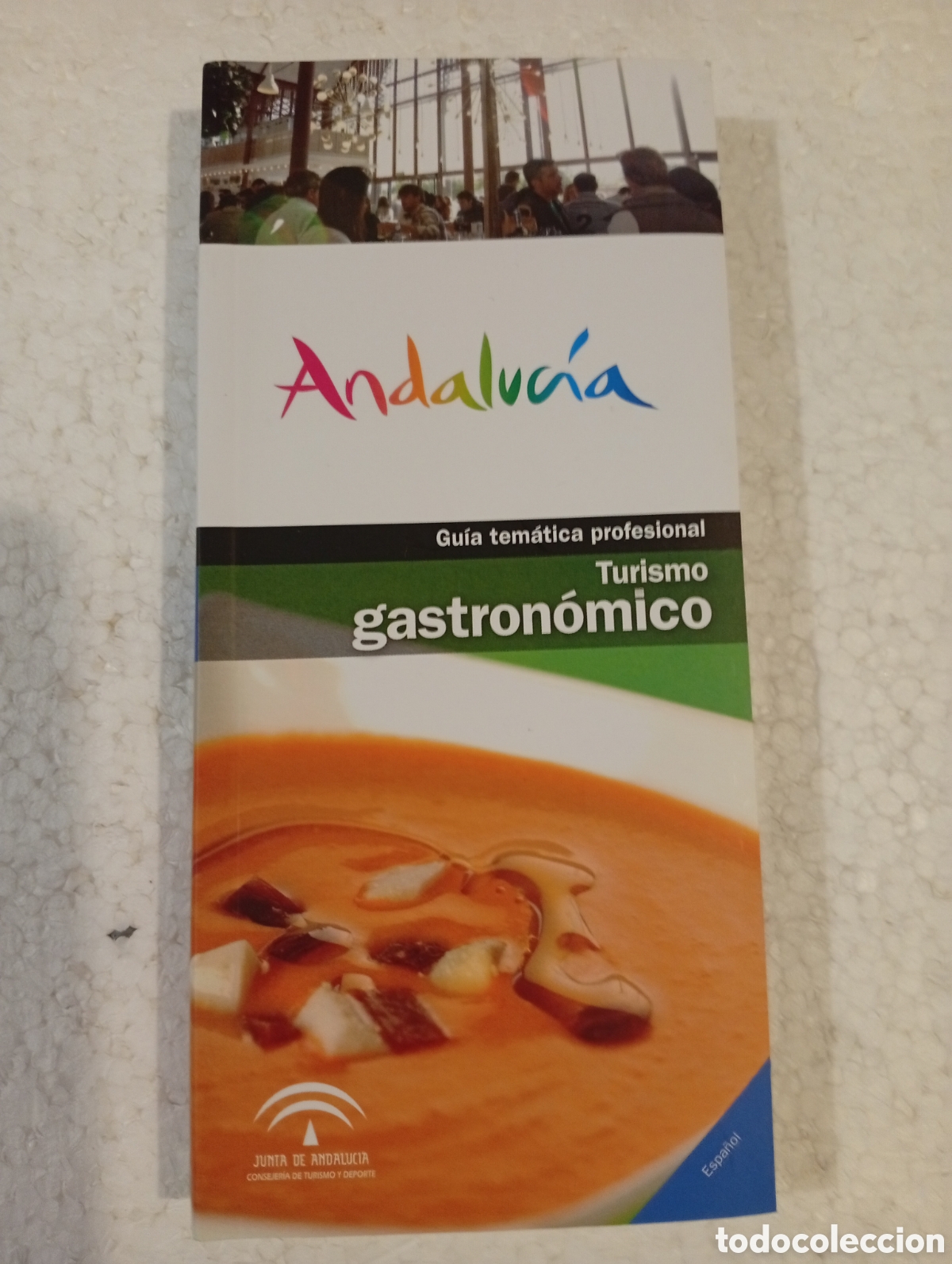 Libros de segunda mano: GU&Iacute;A DE TURISMO GASTRON&Oacute;MICO DE ANDALUC&Iacute;A. CONSEJER&Iacute;A DE TURISMO Y DEPORTE. JUNTA DE ANDALUC&Iacute;A. 2015