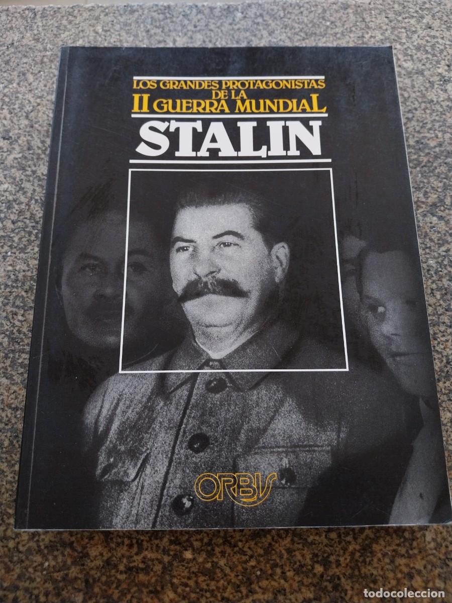 Libros de segunda mano: LOS GRANDES PROTAGONISTAS DE LA II GUERRA MUNDIAL -- STALIN -- ORBIS --