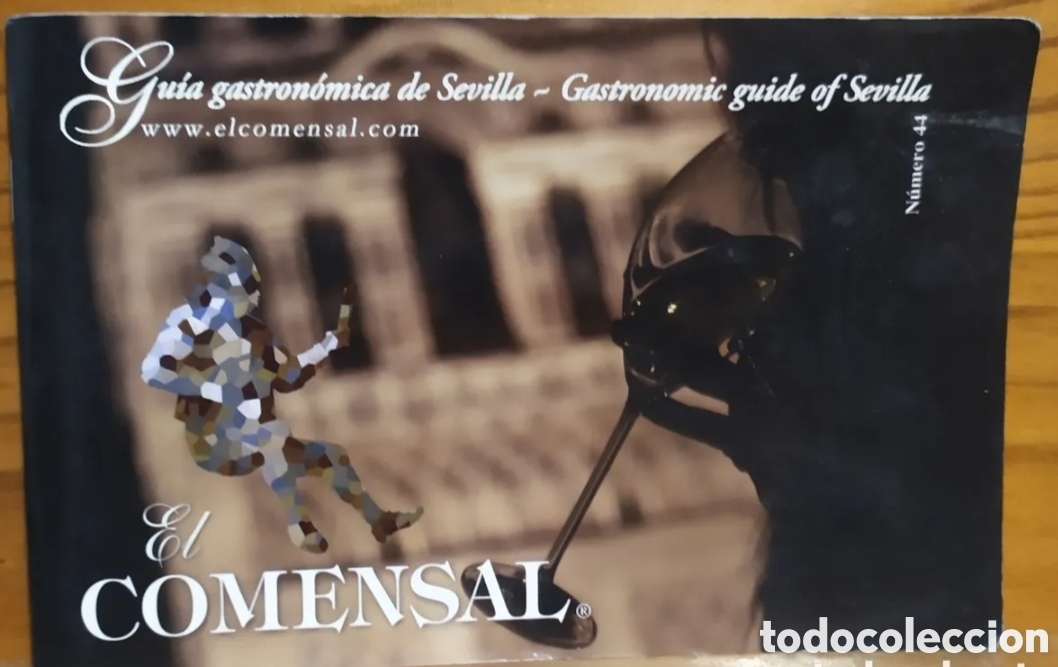 Libros de segunda mano: El Comensal, Gu&iacute;a gastron&oacute;mica de Sevilla, n&uacute;mero 44.