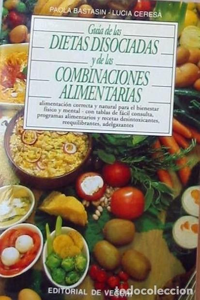 Libros de segunda mano: Gu&iacute;a de las Dietas Disociadas y de las Combinaciones Alimentarias - Paola Bastasin - De Vecchi - Sal