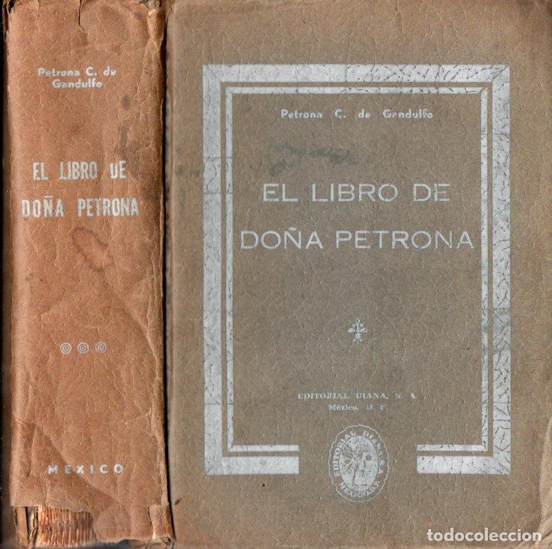 Libros de segunda mano: EL LIBRO DE DO&Ntilde;A PETRONA C. DE GANDULFO (M&Eacute;XICO, 1949)