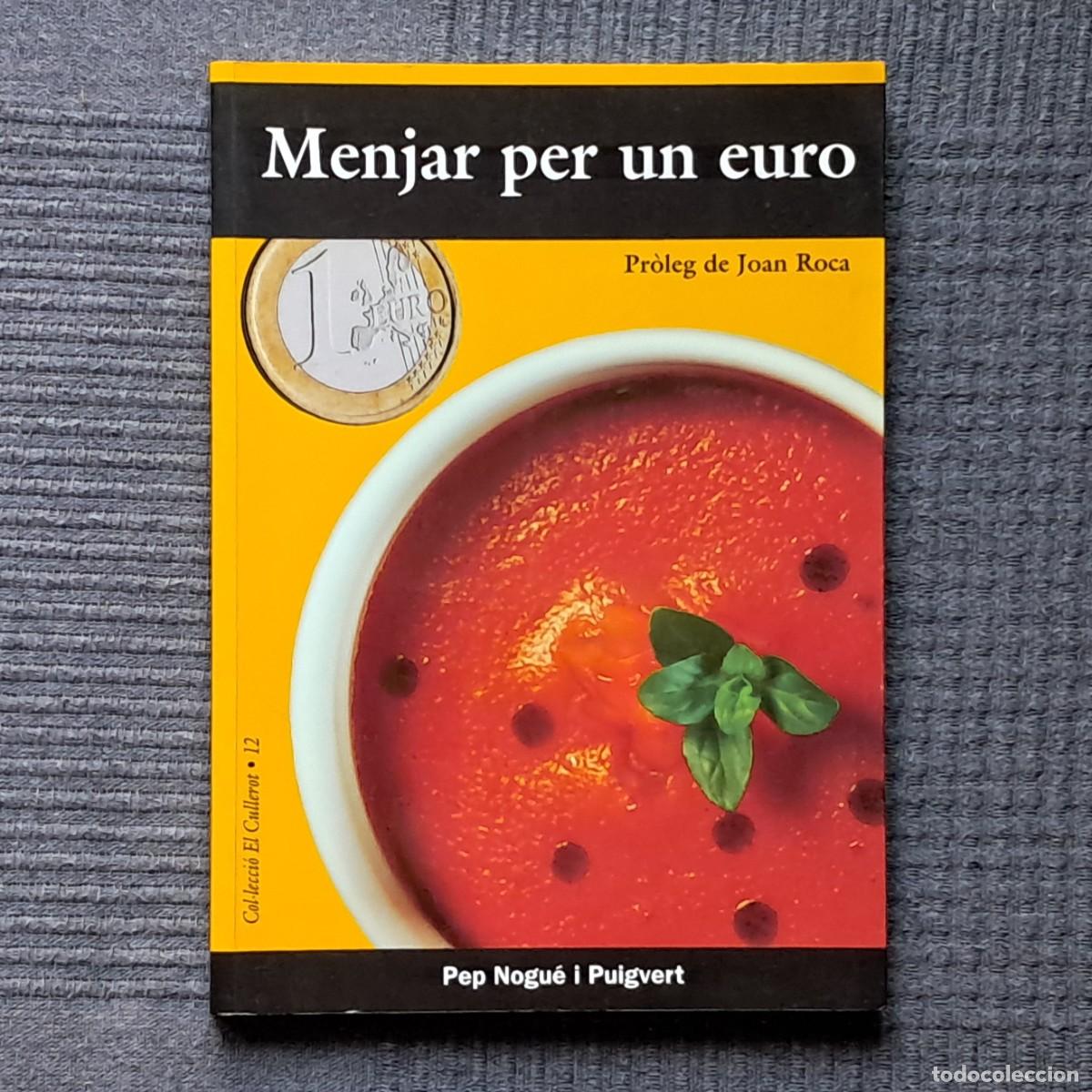Libros de segunda mano: MENJAR PER UN EURO - PEP NOGU&Eacute; I PUIGVERT