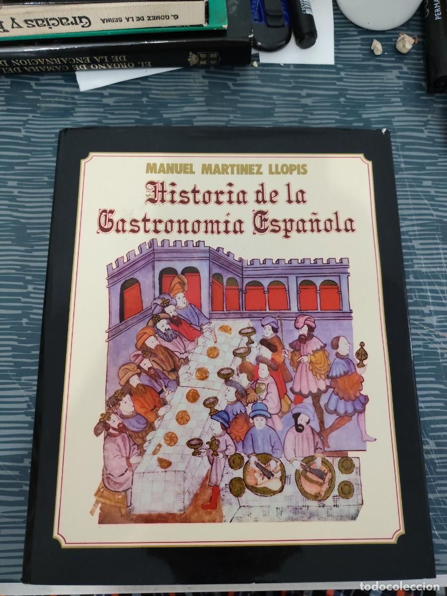 Second hand books: HISTORIA DE LA GASTRONOM&Iacute;A ESPA&Ntilde;OLA, MANUEL MARTINEZ LLOPIS,EDITORA NACIONAL,1981,473 P&Aacute;GINAS.