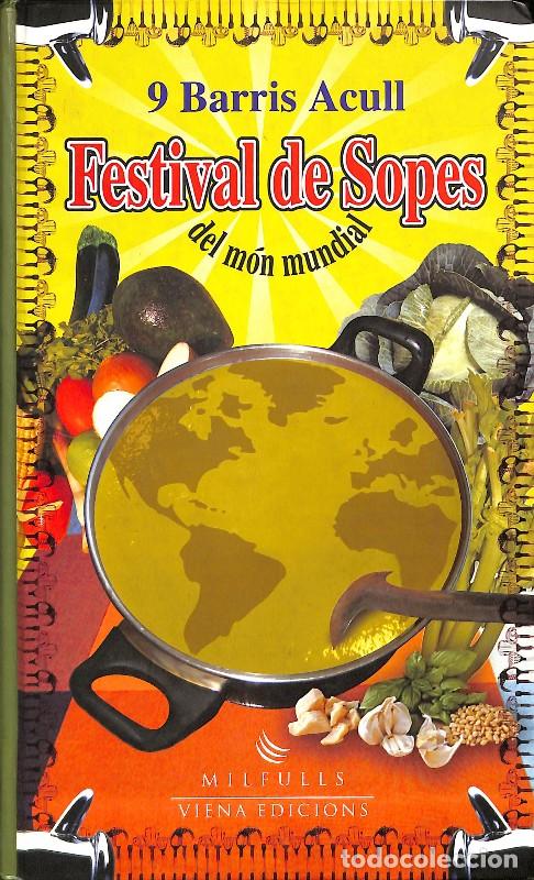 Libros de segunda mano: Festival de Sopes del M&oacute;n Mundial - Acull, 9 Barris - Viena - Milfulls