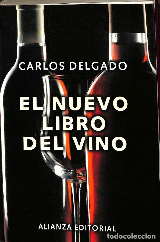 Libros de segunda mano: El Nuevo Libro del Vino - Carlos Delgado - Alianza