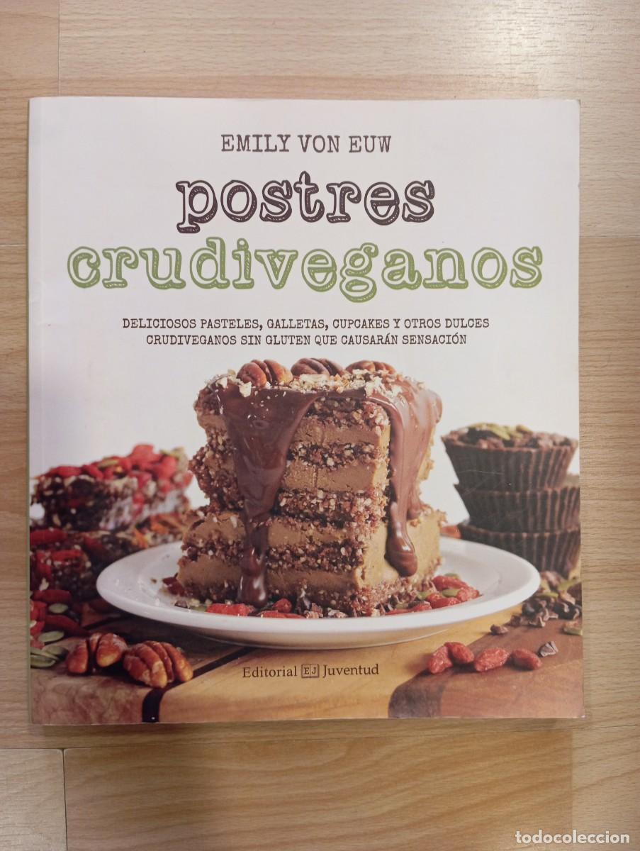 Libros de segunda mano: 'Postres crudiveganos'. Emily Von Euw.