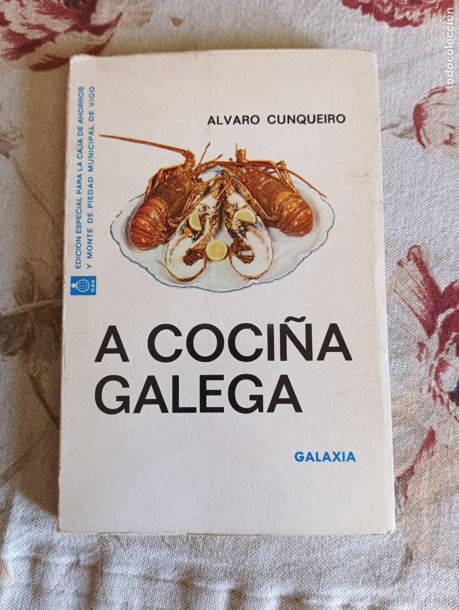 Libros de segunda mano: A COCI&Ntilde;A GALEGA.-&Aacute;LVARO CUNQUEIRO. ED. GALAXIA, 1973.