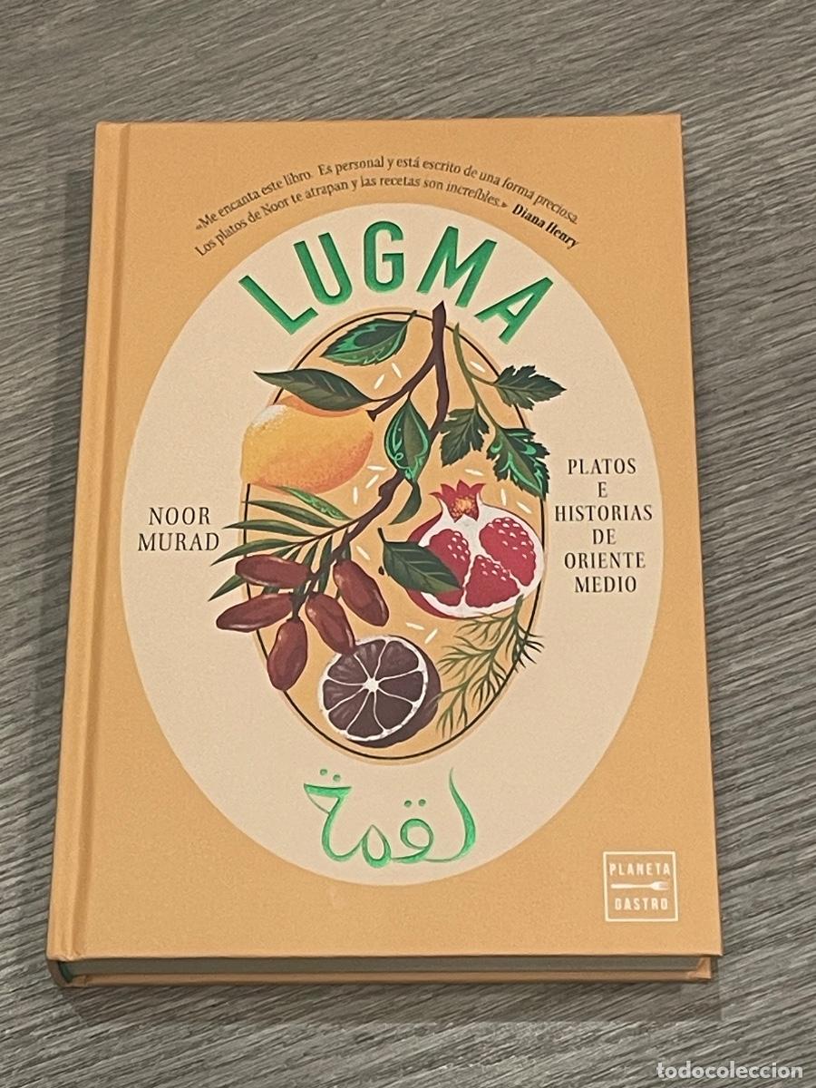 Gebrauchte B&uuml;cher: NOOR MURAD - LUGMA. PLATOS E HISTORIAS DE ORIENTE MEDIO - PLANETA GASTRO 2025