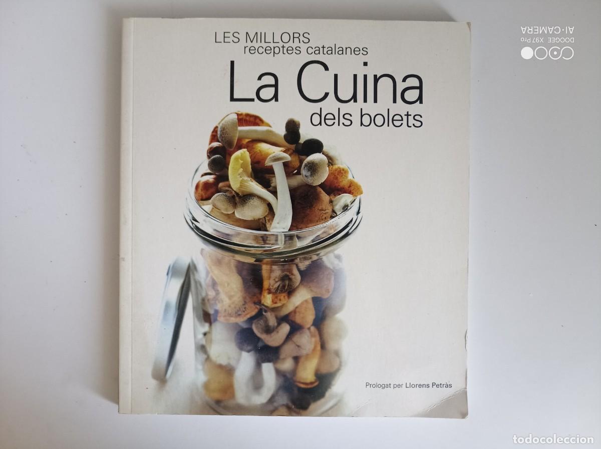Libros de segunda mano: LES MILLORS RECEPTES CATALANES. LA CUINA DELS BOLETS. 2007. FOLI. IL.LUSTRAT.
