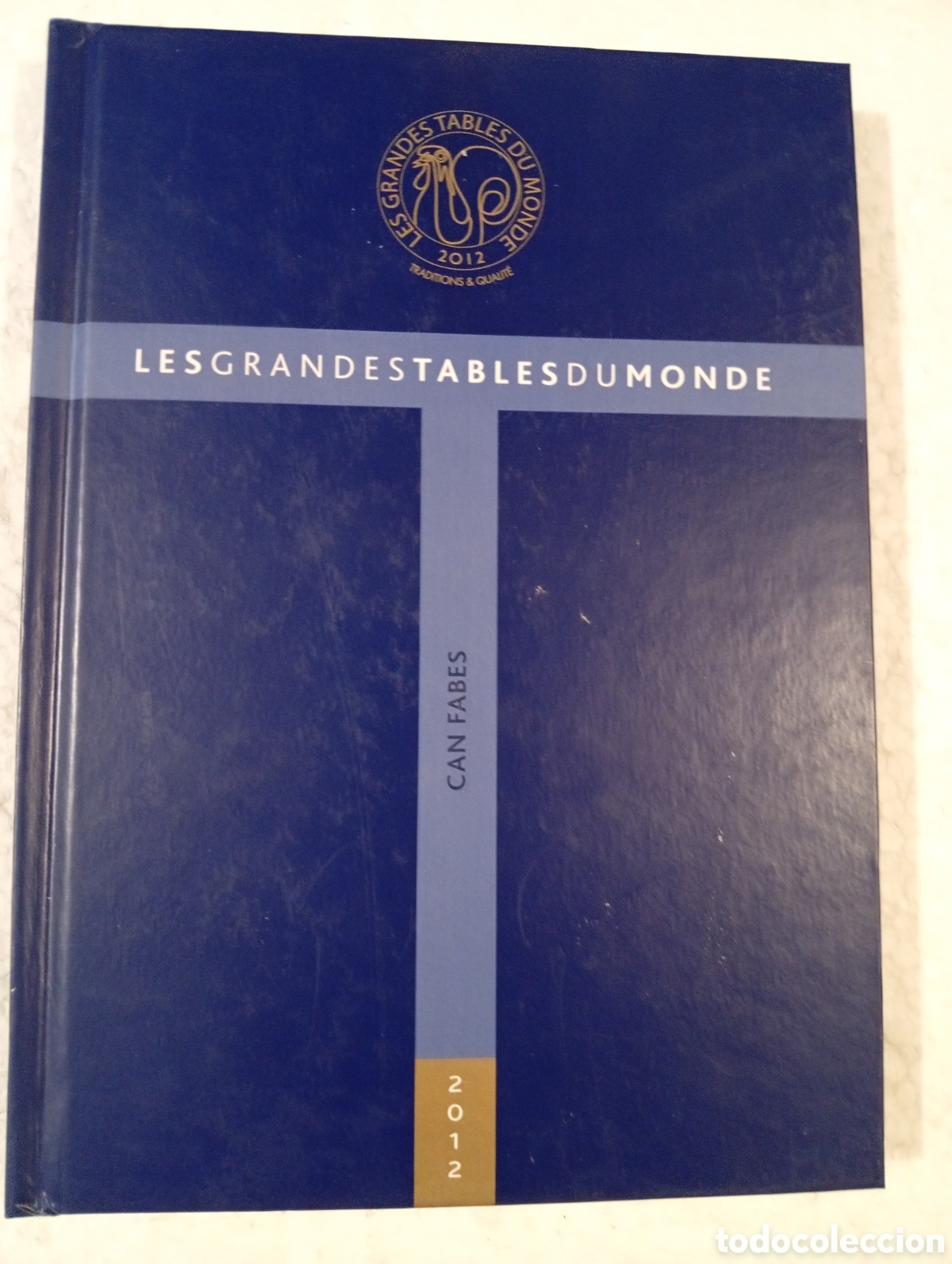 Libros de segunda mano: LES GRANDES TABLES DU MONDE. 2012. CAN FABES.
