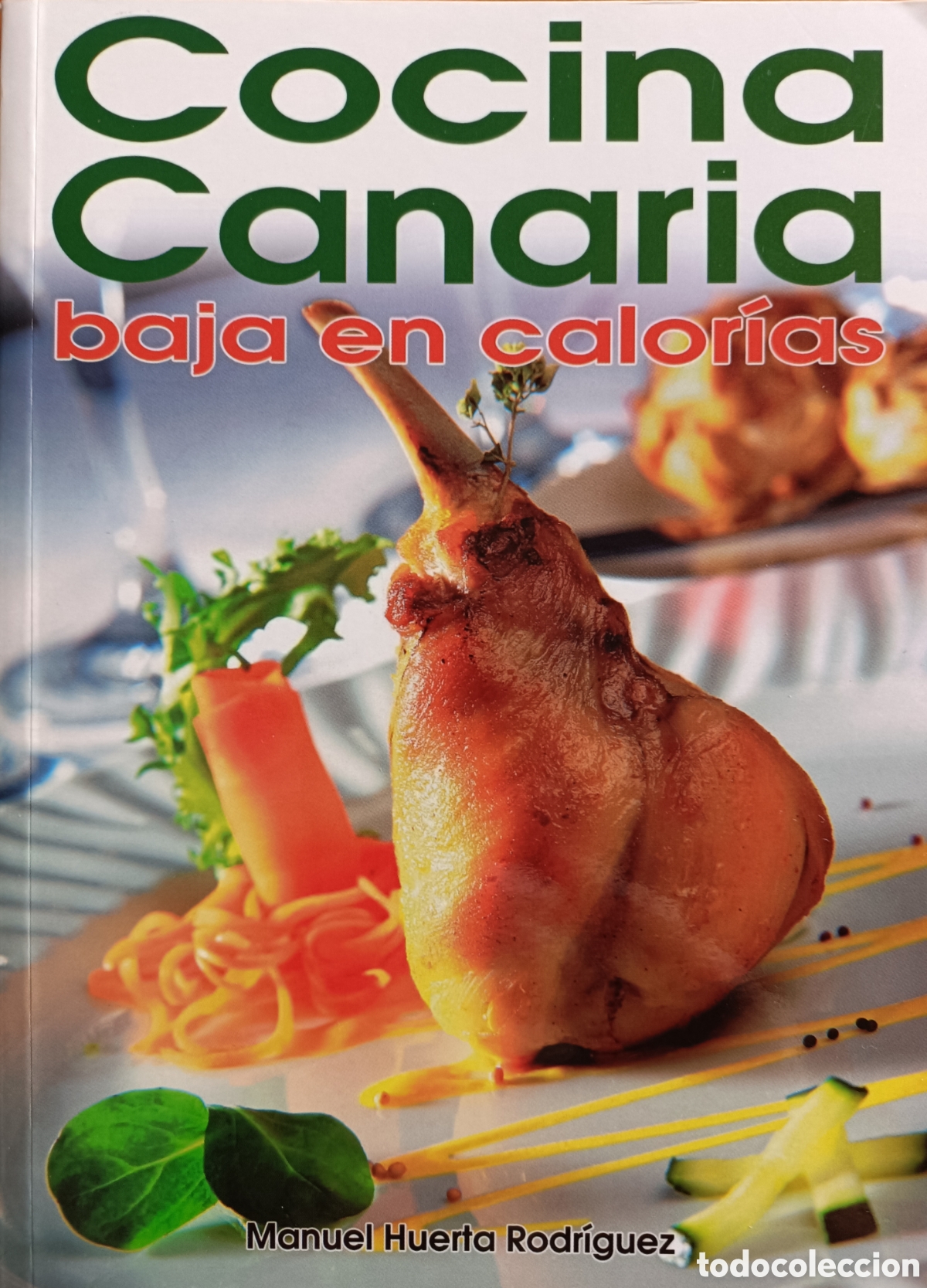 Gebrauchte B&uuml;cher: Cocina canaria baja en calor&iacute;as