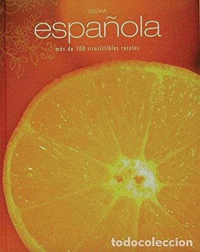 Libros de segunda mano: Cocina espa&ntilde;ola. M&aacute;s de 100 irresistibles recetas
