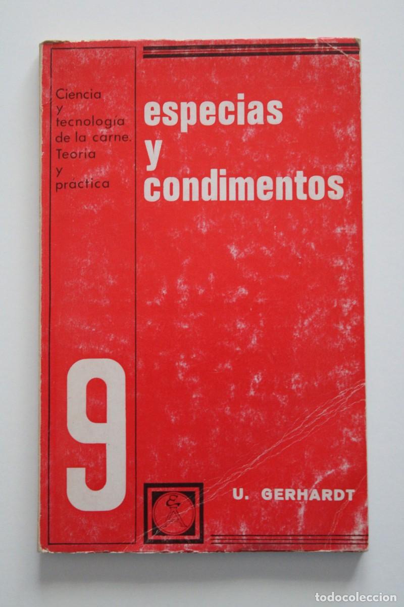 Libros de segunda mano: U. Gerhardt - Especias y condimentos. Ciencia y tecnolog&iacute;a de la carne. Teor&iacute;a y pr&aacute;ctica - Acribia
