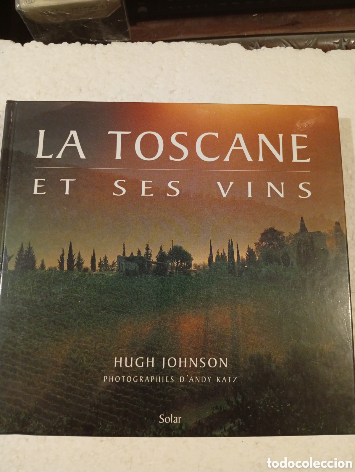 Libros de segunda mano: LA TOSCANE ET SES VINS. HUGH JOHNSON. SOLAR. 2001
