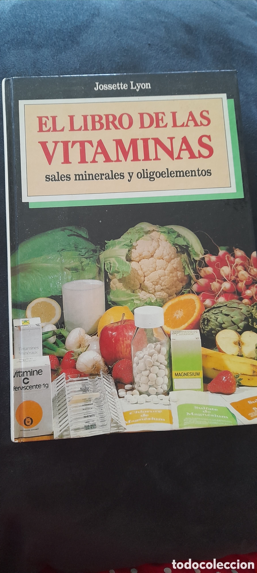Libros de segunda mano: El libro de las vitaminas. Jossette Lyon