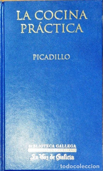 Libros de segunda mano: La Cocina Pr&aacute;ctica - Puga y Parga, Manuel Mar&iacute;a - La Voz de Galicia - Biblioteca Gallega de Autores