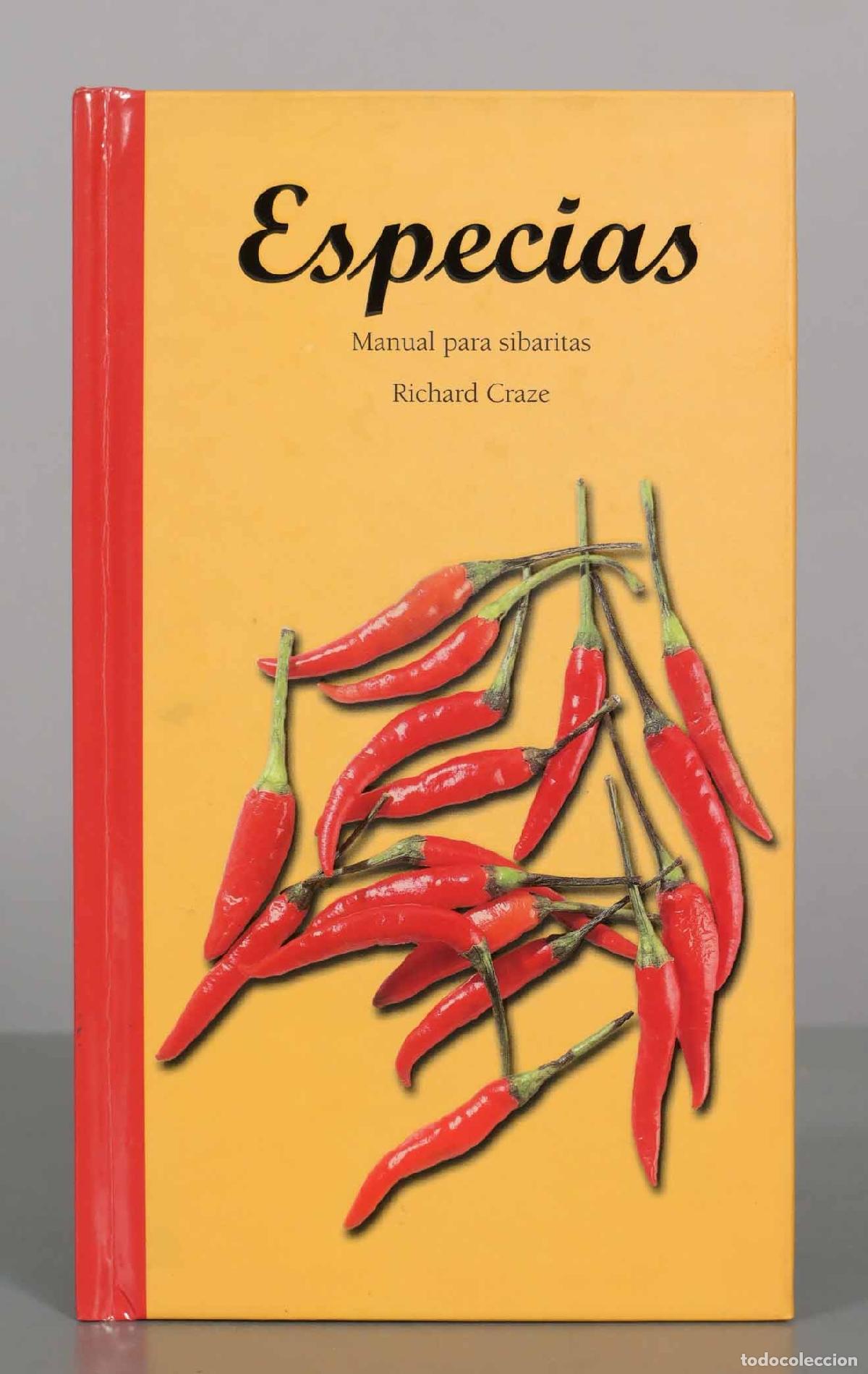 Libros de segunda mano: Especias. Manual para sibaritas - Richard Craze - Editorial Evergreen