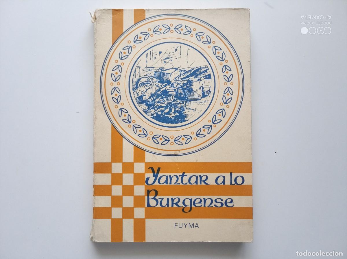 Libros de segunda mano: FUYMA. YANTAR A LO BURGENSE. 1974. FOLIO MENOR.