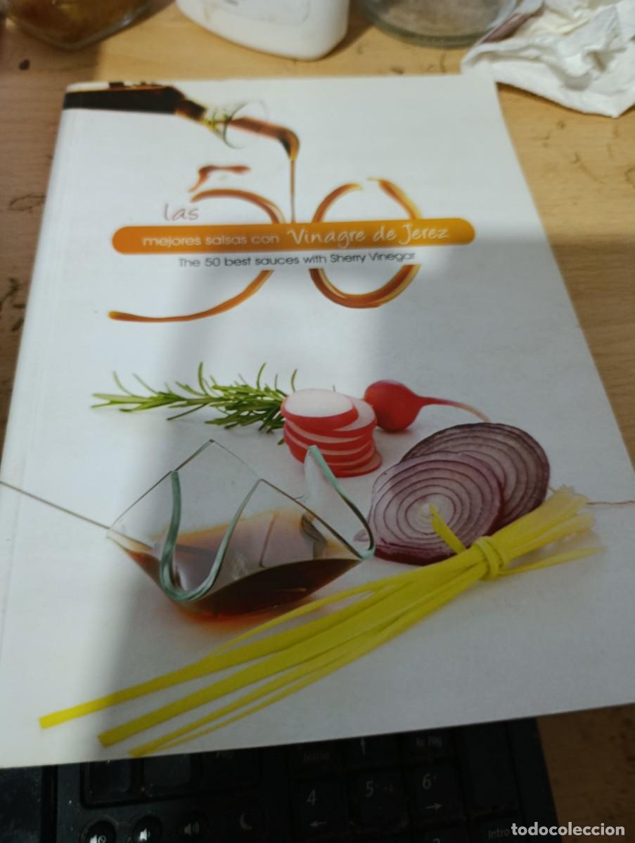 Libros de segunda mano: LAS 50 MEJORES SALCA CON VINAGRE DE JEREZ. THE 50 BEST SAUCES WITH SHERRY VENEGAR. EST19B2