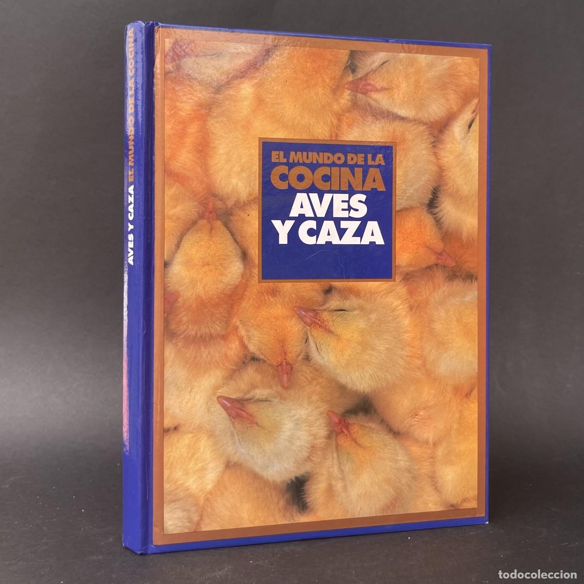 Second hand books: El mundo de la cocina - Aves y caza