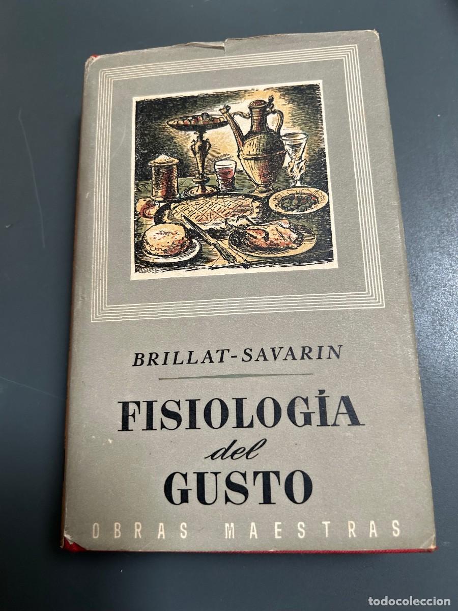 Libros de segunda mano: FISIOLOGIA DEL GUSTO. BRILLAT-SAVARIN.