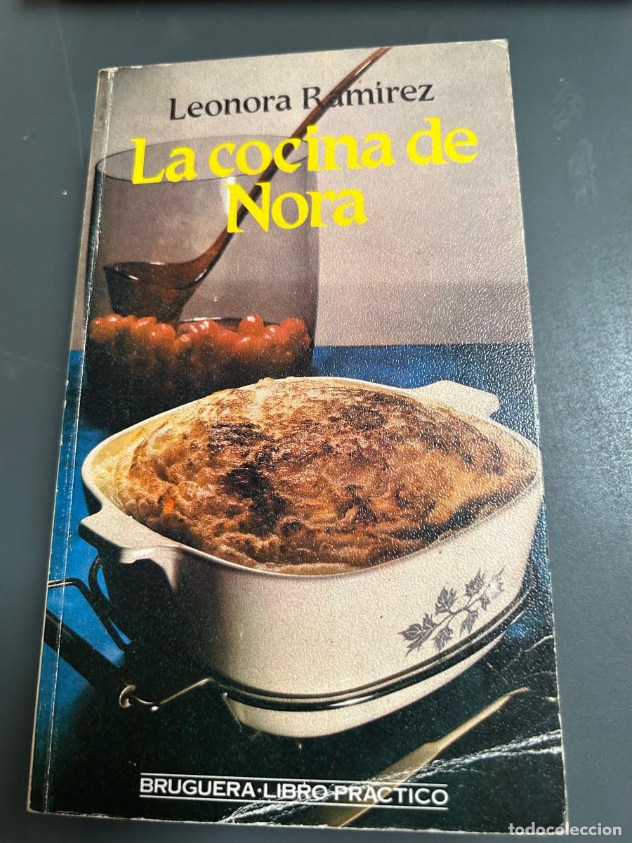 Libros de segunda mano: LA COCINA DE NORA. LEONORA RAMIREZ.