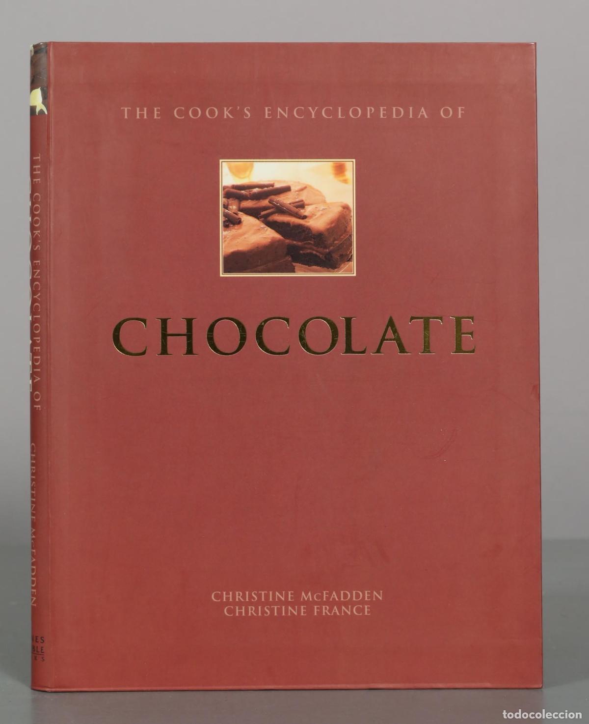 Libros de segunda mano: The Cook&acute;s Encyclopedia of Chocolate - Christine McFadden, Christine France