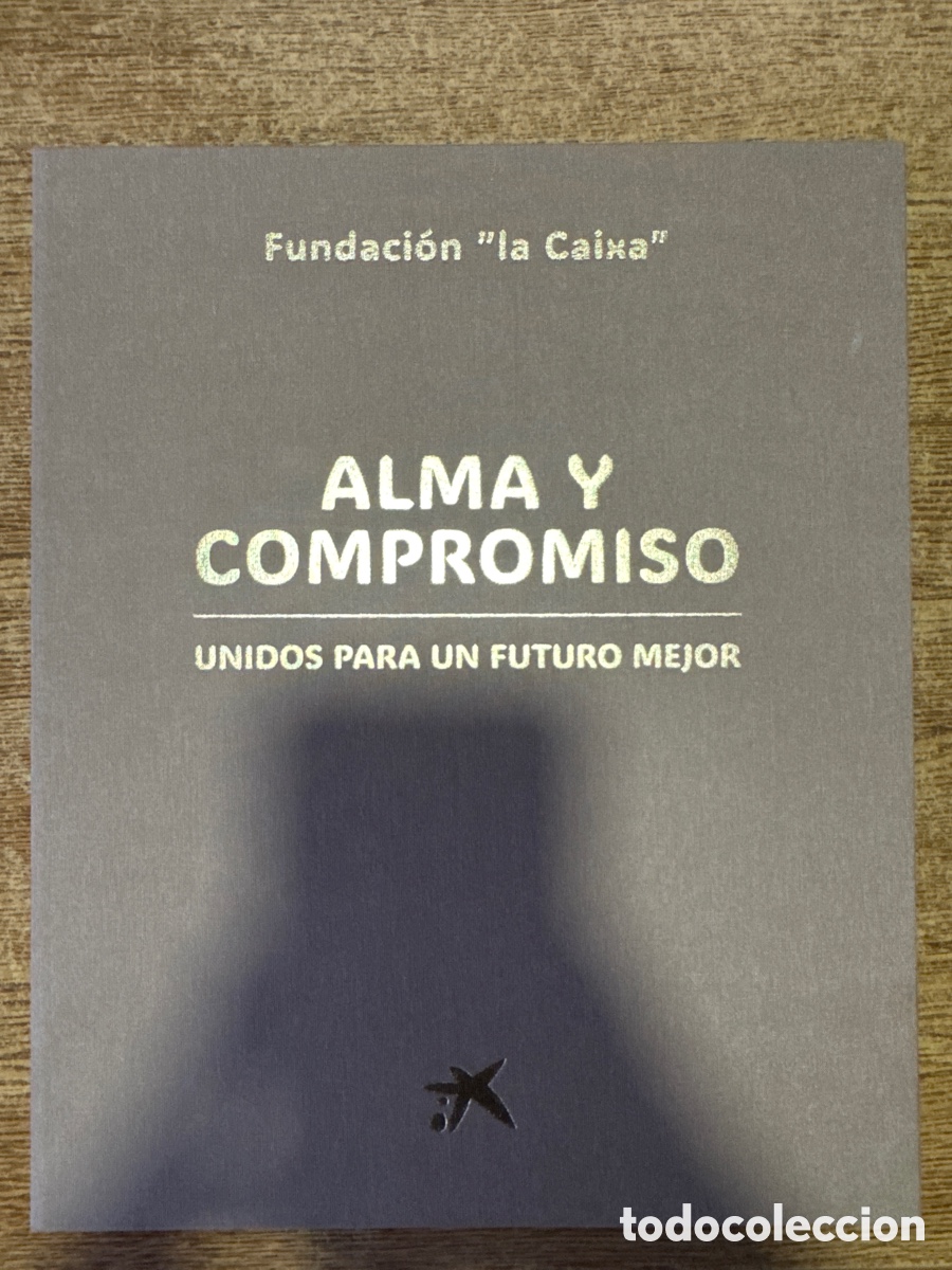 Gebrauchte B&uuml;cher: Alma y compromiso Unidos para un futuro mejor LA CAIXA 2025