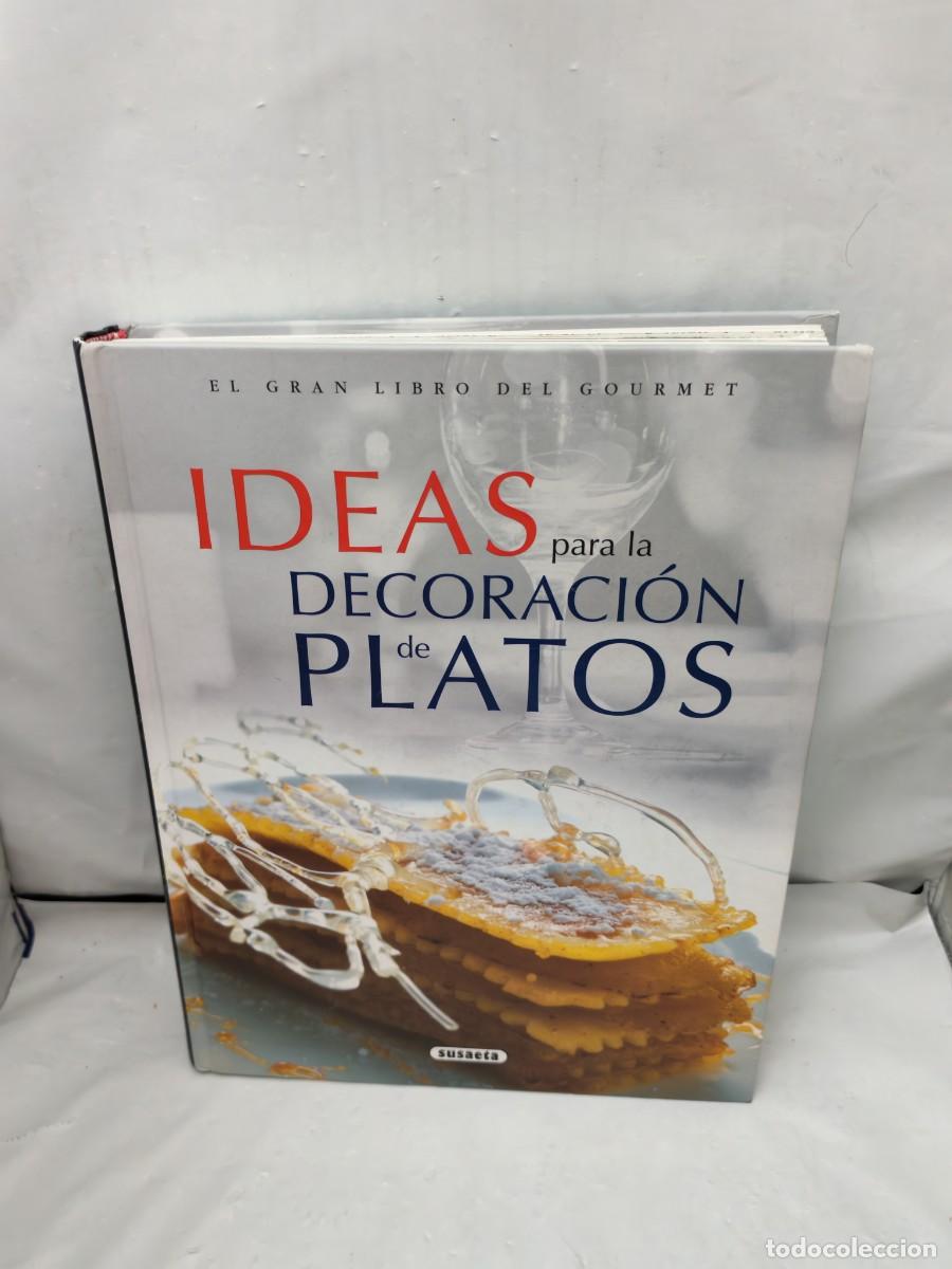 Livres d'occasion: El Gran Libro del Gourmet. Ideas para la decoraci&oacute;n de platos (tapa dura)