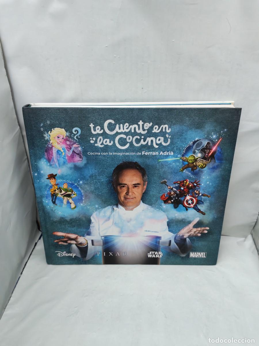 Gebrauchte B&uuml;cher: Te cuento en la cocina: Cocina con la imaginaci&oacute;n de Ferran Adri&agrave; (Primera edici&oacute;n, tapa dura)