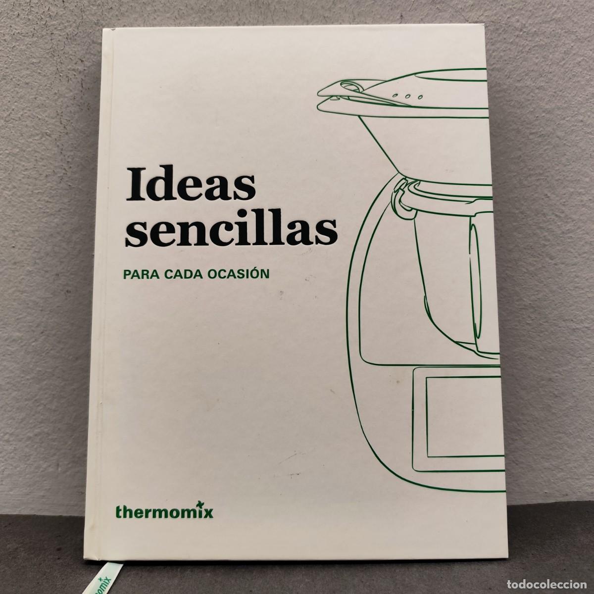 Libri di seconda mano: IDEAS SENCILLAS PARA CADA OCASI&Oacute;N - THERMOMIX - VORWERK - 3&ordf; EDICI&Oacute;N - OCTUBRE 2020 / 1269