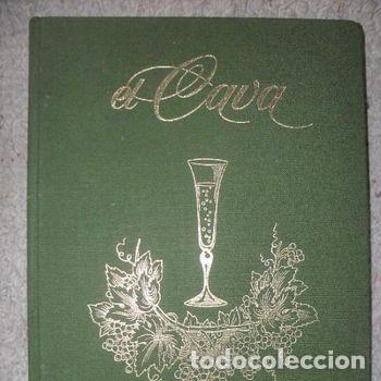 Libri di seconda mano: Libro El Cava Jordi Olavarrieta 1981 1a Edicion Etiquetas Enologia PEIFER