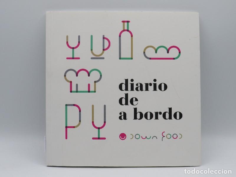 Second hand books: Down Food, Diario de a Bordo - Lodeiro Fern&aacute;ndez, Franciscofo - Molotov C&oacute;ctel Creativo