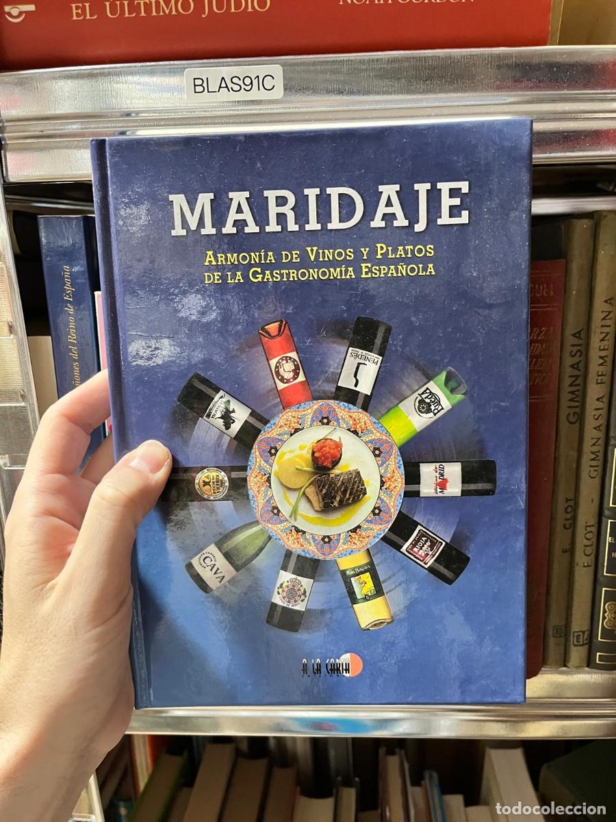 Second hand books: BLAS91C Maridaje. Armon&iacute;a de vinos y platos de la gastronom&iacute;a espa&ntilde;ola, A. S. Club.