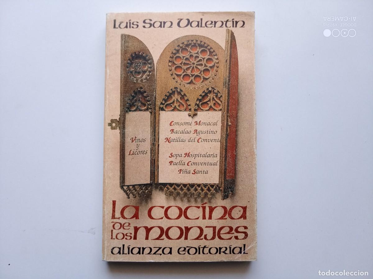 Libros de segunda mano: LUIS SAN VALENTIN. LA COCINA DE LOS MONJES. 1993.