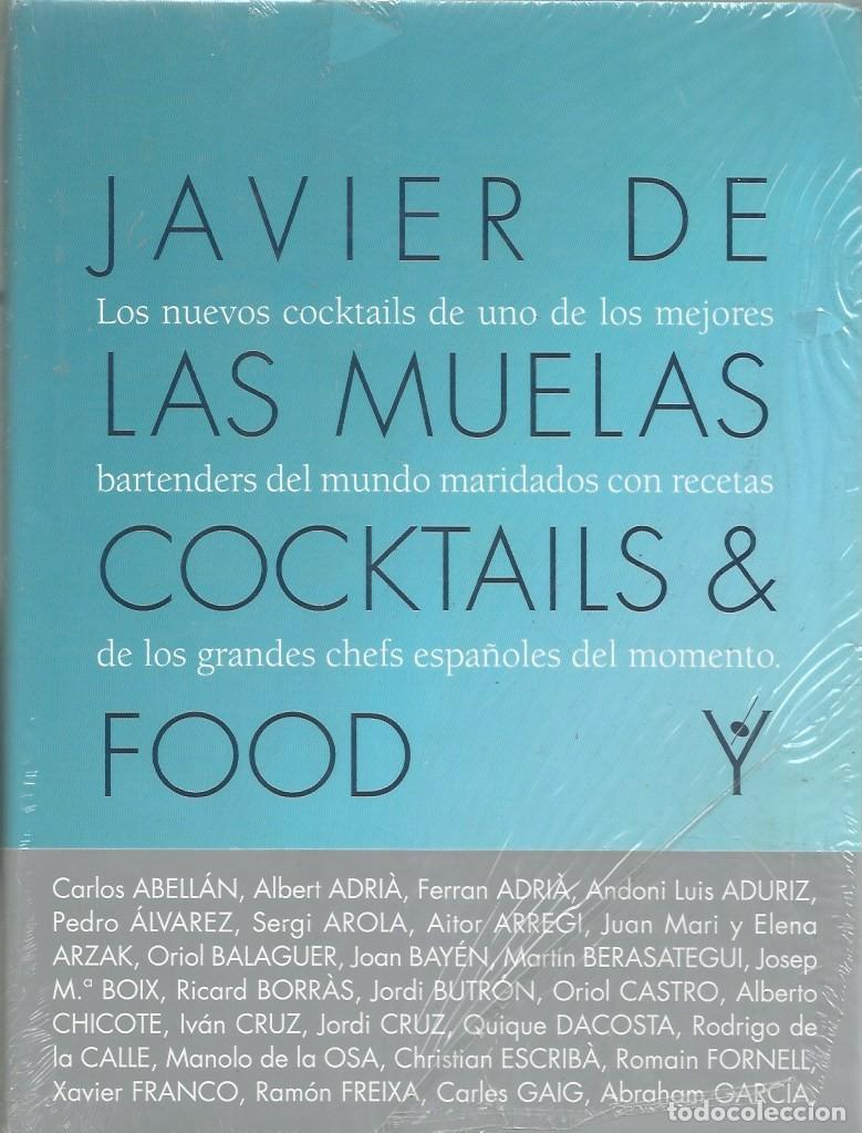 Libros de segunda mano: JAVIER DE LAS MUELAS COCKTAILS & FOOD