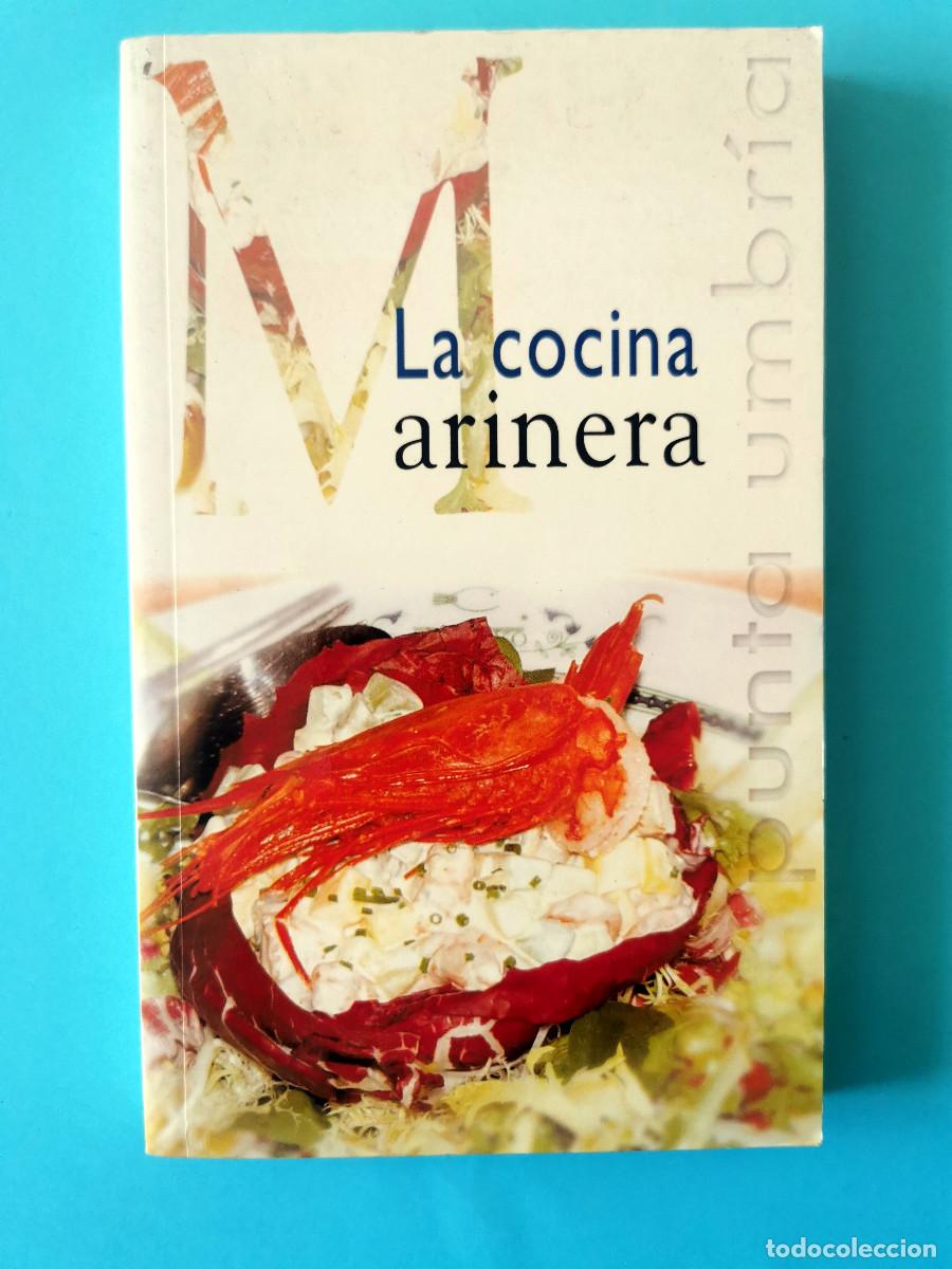 Libros de segunda mano: La cocina marinera. Punta Umbr&iacute;a (Huelva) Recetas