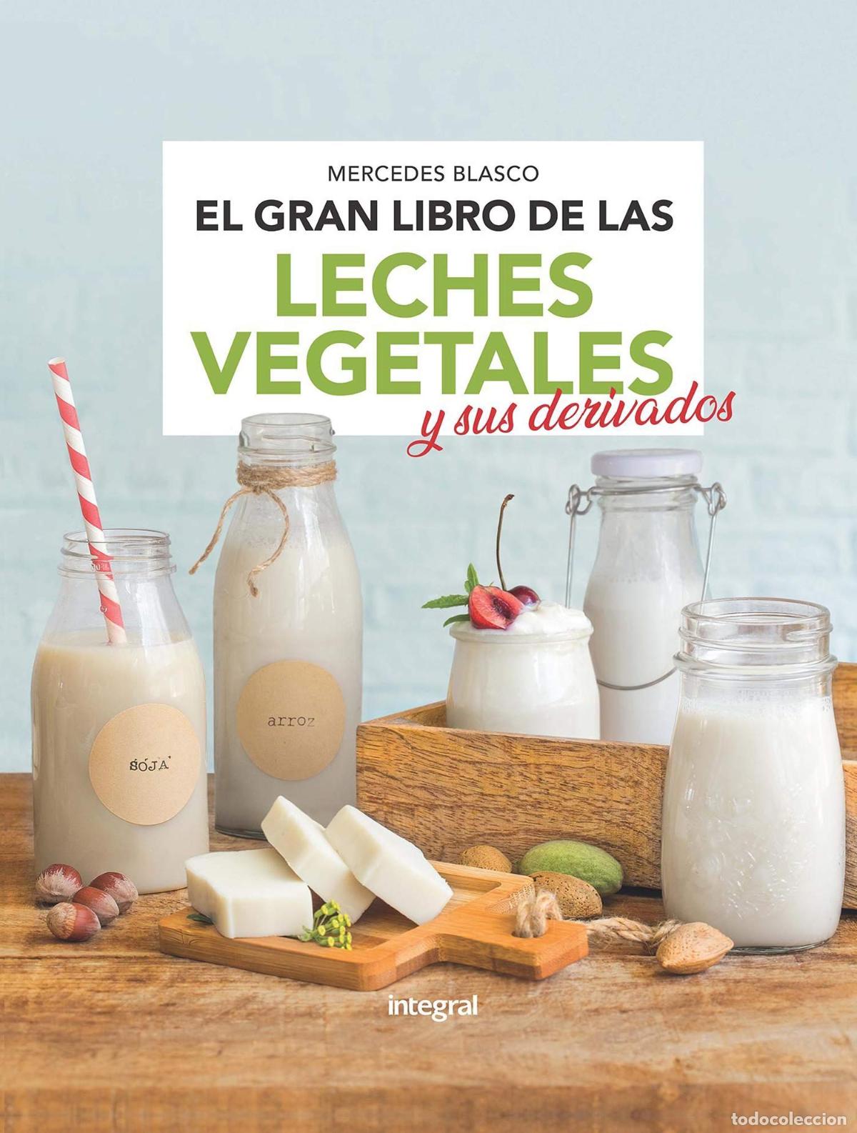 Second hand books: El gran libro de las leches vegetales y sus derivados (Alimentaci&oacute;n)