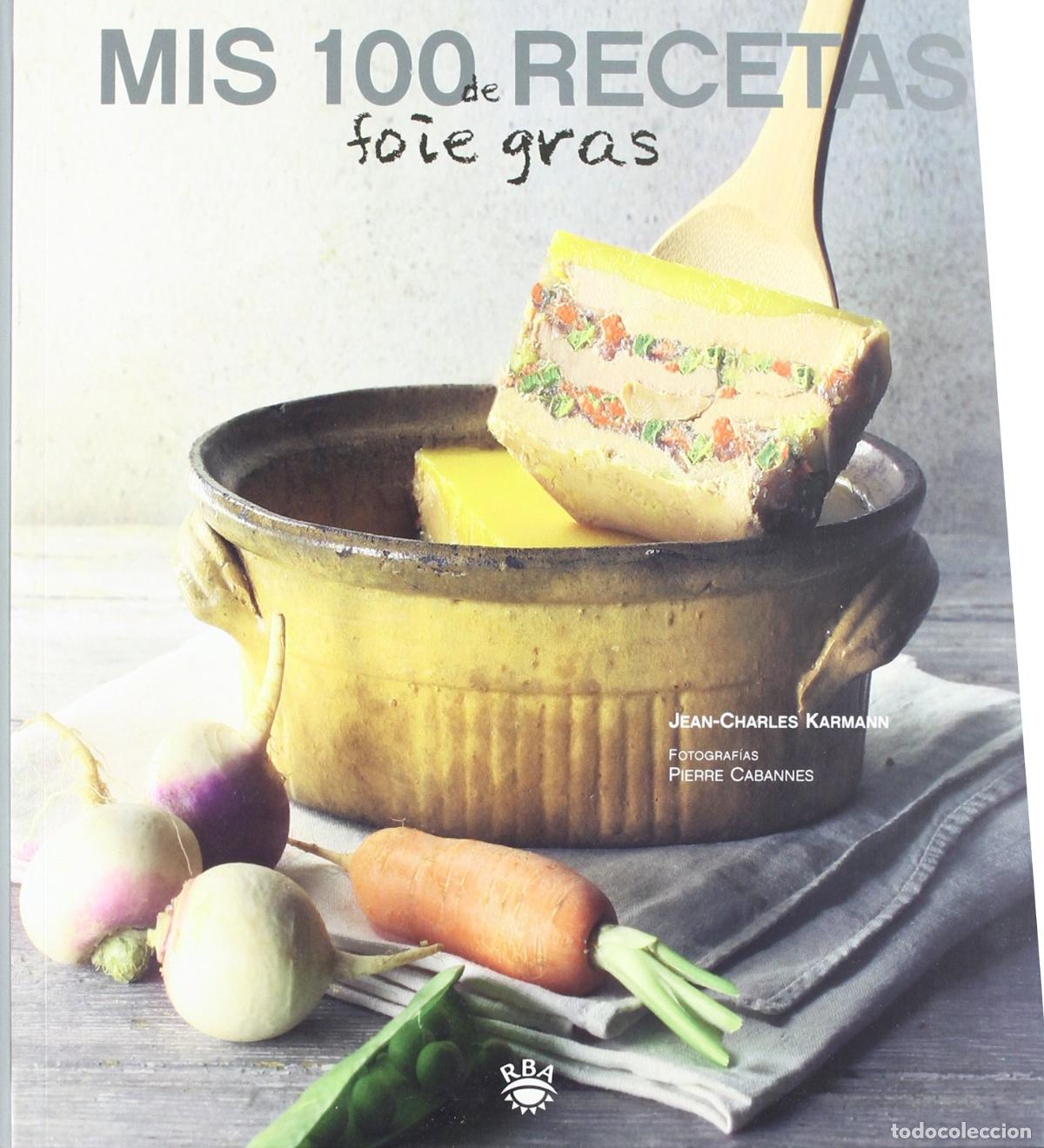 Libri di seconda mano: Mis 100 recetas de foie-gras: 063 (OTROS GASTRONOM&Iacute;A)