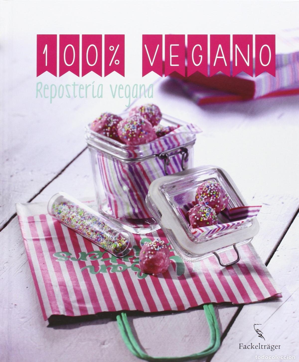 Libros de segunda mano: Reposter&iacute;a Vegana. 100% Vegano
