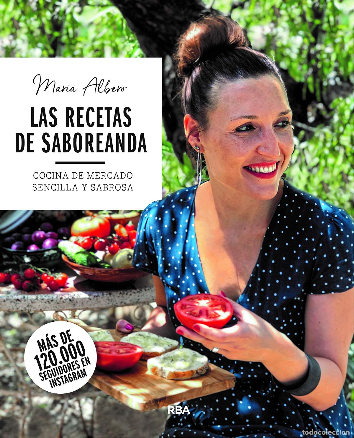 Libri di seconda mano: Las recetas de Saboreanda. Cocina de mercado sencilla y sabrosa (Gastronom&iacute;a y cocina)