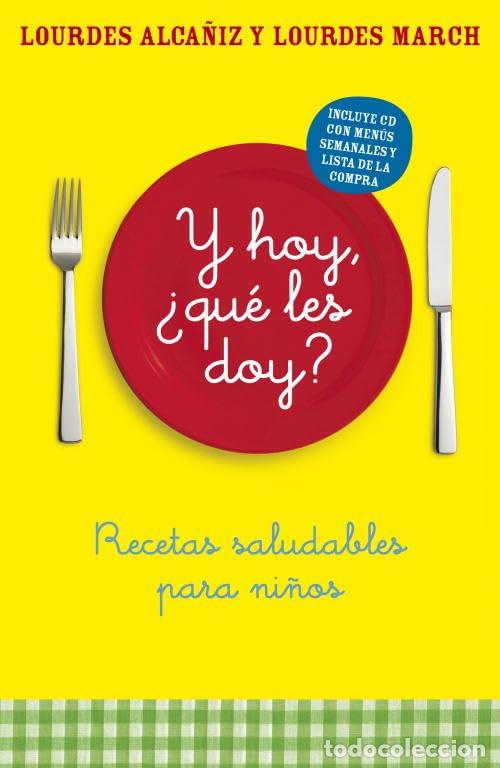 Libri di seconda mano: &iquest;Y hoy qu&eacute; les doy?: Recetas saludables para ni&ntilde;os (AUTOAYUDA SUPERACION NUEVO FOR)