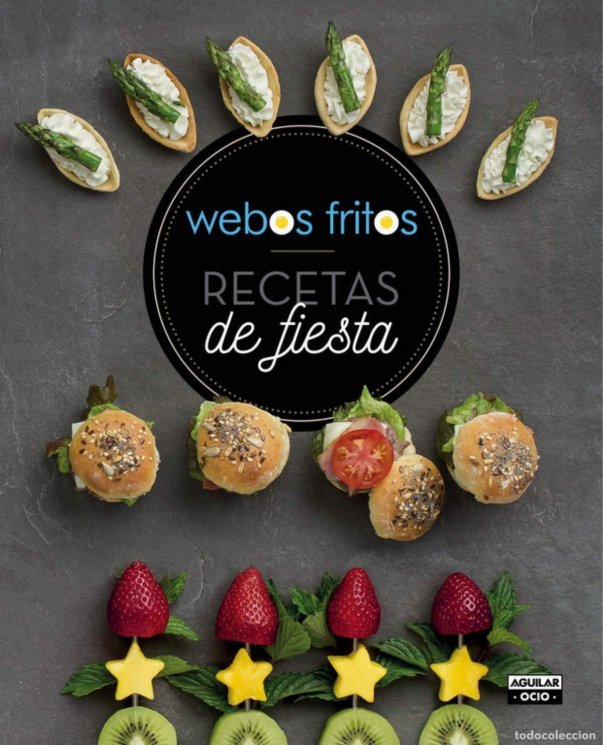 Libri di seconda mano: Recetas de fiesta (Webos Fritos)