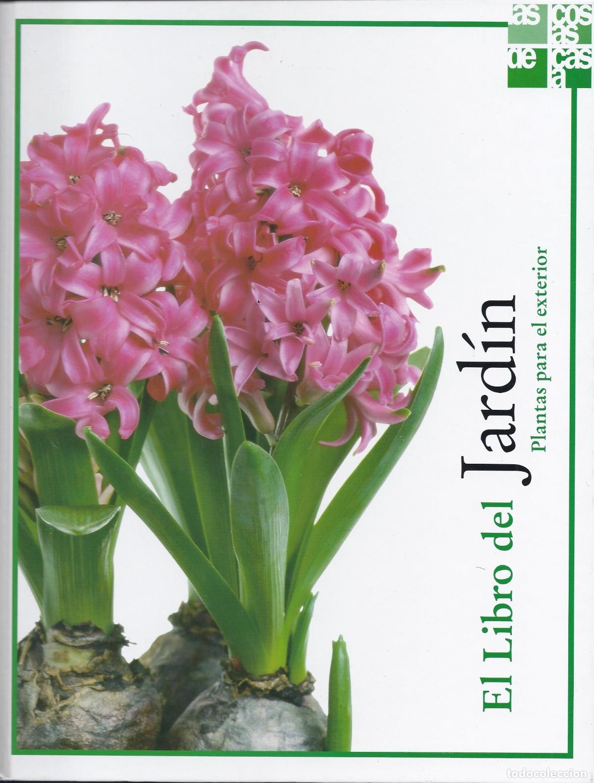 Libri di seconda mano: El Libro del Jard&iacute;n. Plantas para el exterior