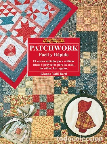 Libros de segunda mano: El libro de PATCHWORK FACIL Y RAPIDO - Foto 1