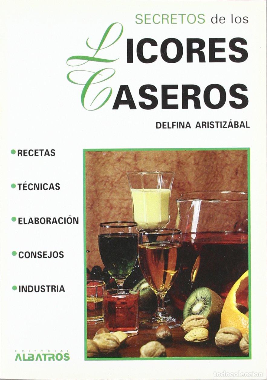 Libri di seconda mano: Secretos de Los Licores Caseros (Secretos De... / Secrets of...)