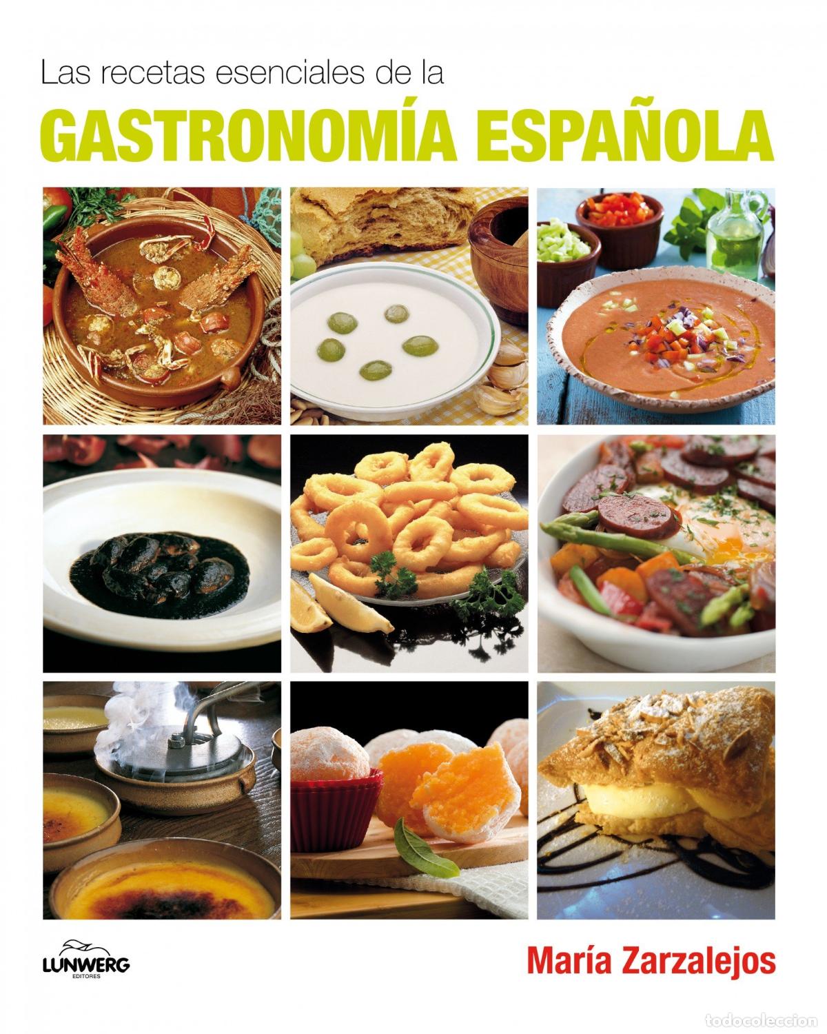 Libros de segunda mano: Las recetas esenciales de la Gastronom&iacute;a espa&ntilde;ola (Lunwerg Esenciales)