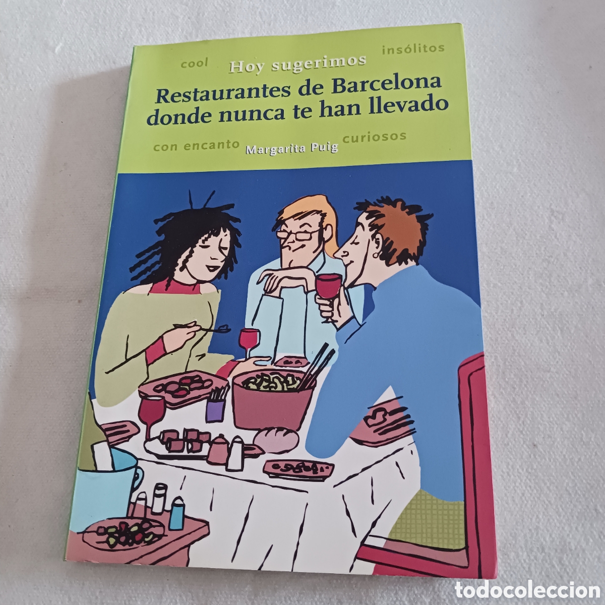 Libros de segunda mano: Restaurantes de Barcelona donde nunca te han llevado