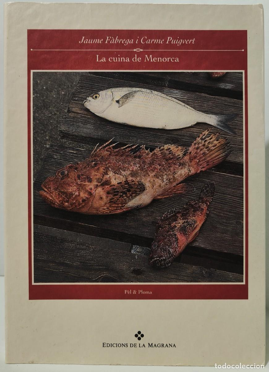Libros de segunda mano: LA CUINA DE MENORCA - Jaume F&agrave;brega i Carme Puigvert - Edicions La Magrana